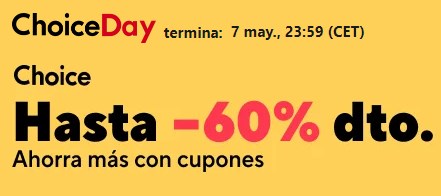 chollo Hasta 60% de Descuento en los Choice Days