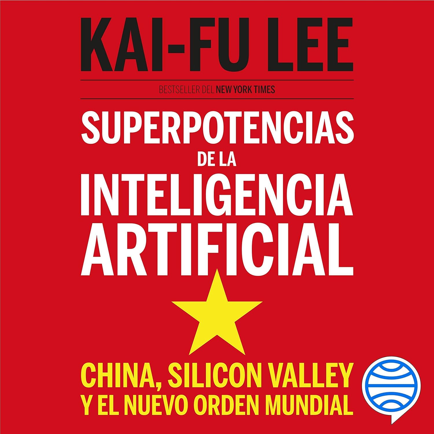 chollo Audiolibro - Superpotencias de la inteligencia artificial: China, Silicon Valley y el nuevo orden mundial